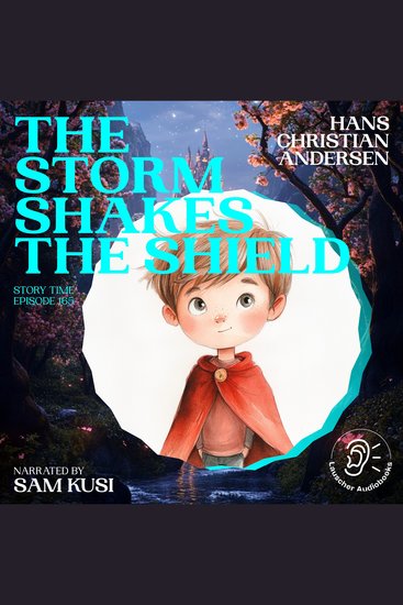 Storm Shakes the Shield The (Story Time Episode 165) - cover
