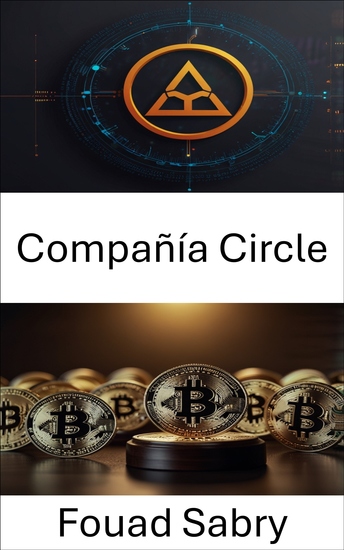 Compañía Circle - Comprender el marco legal de los ecosistemas de monedas digitales - cover