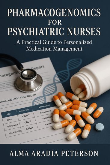 Pharmacogenomics for Psychiatric Nurses - A Practical Guide to Personalized Medication Management - cover
