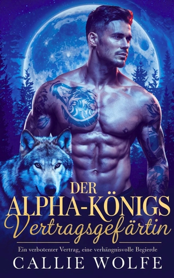 Der Alpha-Königs Vertragsgefährtin - Ein Verbotener Vertrag Eine Verhängnisvolle Begierde - cover