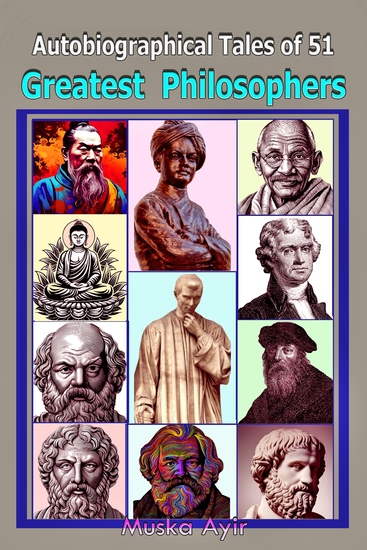 Autobiographical Tales of 51 Greatest Philosophers - cover