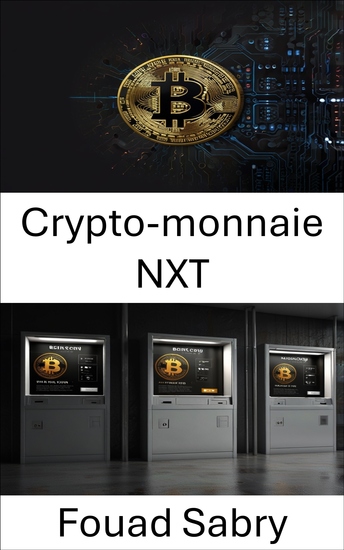 Crypto-monnaie NXT - Libérer la finance de nouvelle génération grâce à l'innovation décentralisée - cover