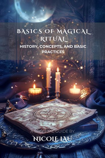 Basics of Magical Ritual - History Concepts and Basic Practices - cover