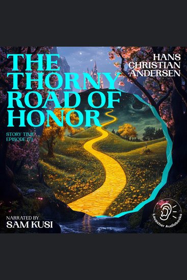 Thorny Road of Honor The (Story Time Episode 171) - cover