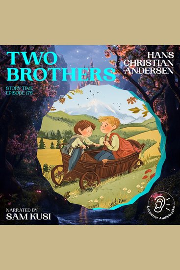Two Brothers (Story Time Episode 178) - cover