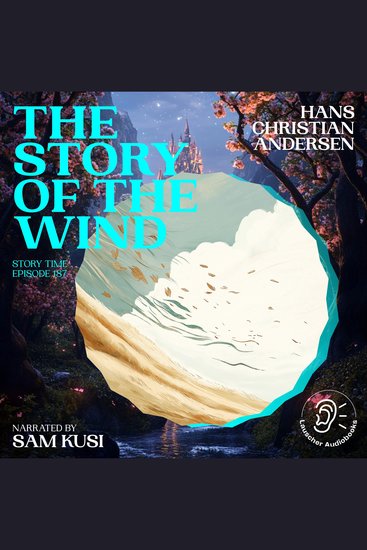 Story of the Wind The (Story Time Episode 187) - cover