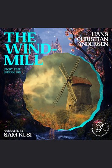 Windmill The (Story Time Episode 188) - cover