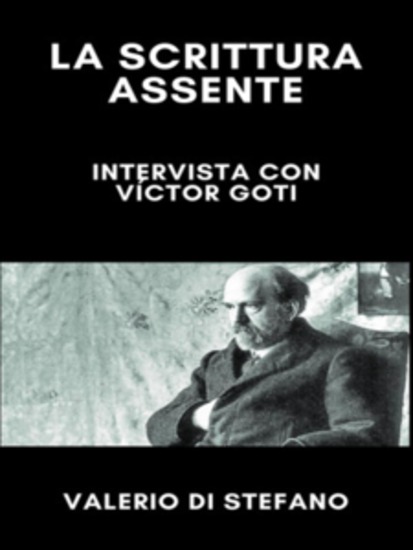 La scrittura assente: intervista con Víctor Goti - cover