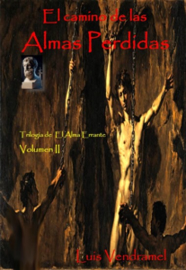 El Camino De Las Almas Perdidas - Trilogía De El Alma Errante – Volumen Ii - cover