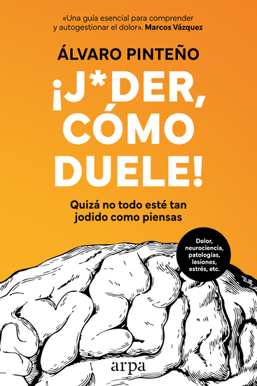 ¡Joder cómo duele! - Quizá no todo esté tan jodido como piensas - cover