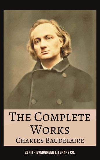 The Complete Works of Charles Baudelaire - cover
