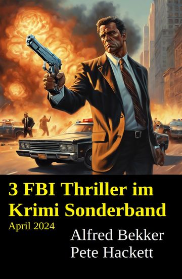 3 FBI Thriller im Krimi Sonderband April 2024 - cover