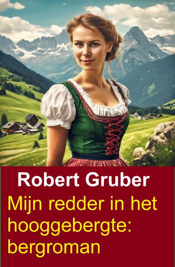 Mijn redder in het hooggebergte: bergroman - cover