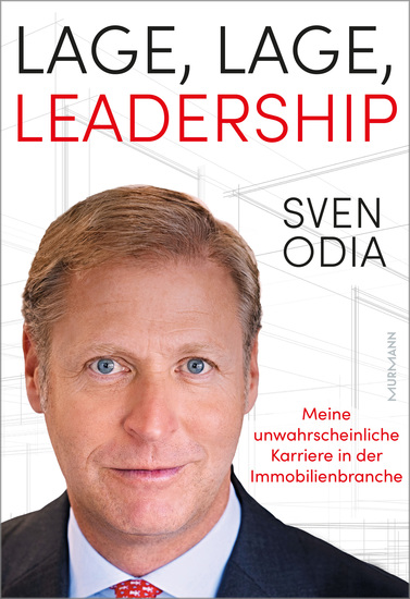 Lage Lage Leadership Meine unwahrscheinliche Karriere in der Immobilienbranche - cover