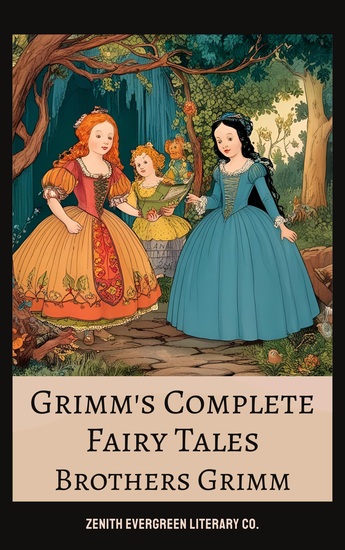 Grimm's Complete Fairy Tales - The Original Folk and Fairy Stories of the Brothers Grimm - cover