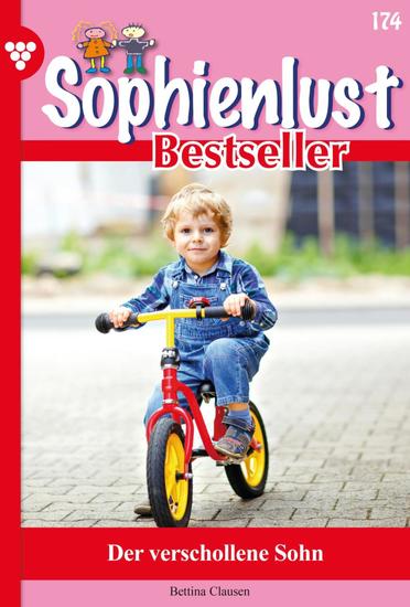 Der verschollene Sohn - Sophienlust Bestseller 174 – Familienroman - cover