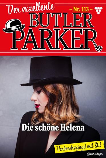 Die schöne Helena - Der exzellente Butler Parker 113 – Kriminalroman - cover
