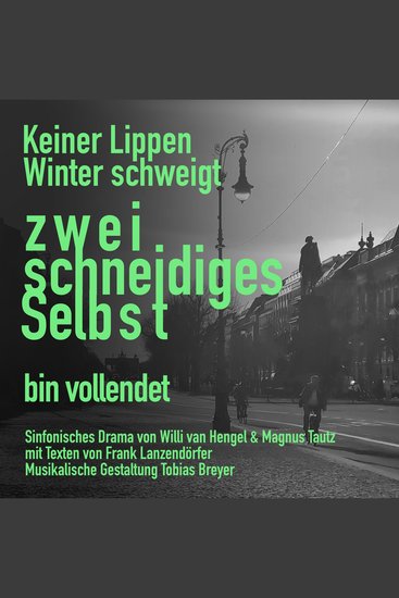 Keiner Lippen Winter schweigt - Zweischneidiges Selbst - Sinfonisches Drama - cover