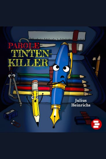 Parole Tintenkiller - Fantastisches Schul-Abenteuer für Grundschüler - cover