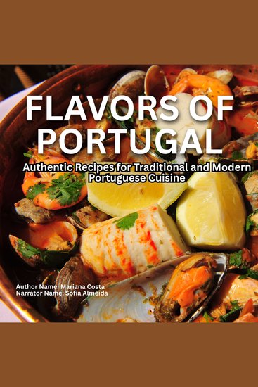Flavors of Portugal - Authentic Recipes for Traditional and Modern Portuguese Cuisine - cover