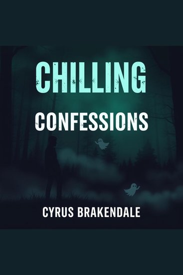 Chilling Confessions: The Dark Secrets of a Notorious Killer - "Unlock gripping audio insights to dive deep into the chilling secrets of a notorious killer!" - cover