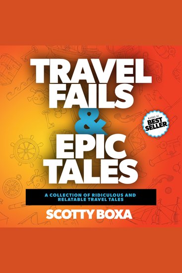 Travel Fails and Epic Tales - A Collection of Ridiculous and Relatable Travel Tales - cover