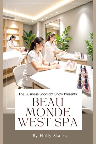 Business Spotlight Show Presents The: Beau Monde West Spa - cover