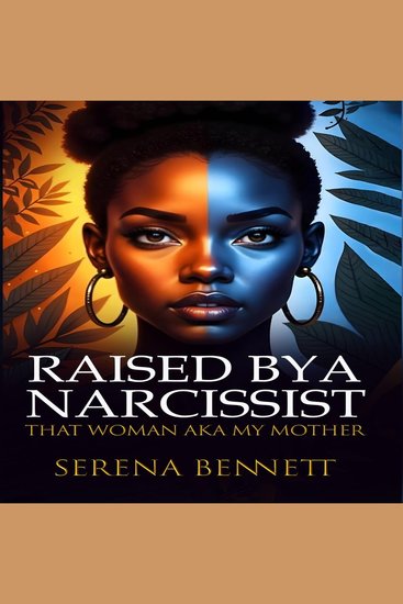 Raised By a Narcissist: That Woman aka My Mother - cover
