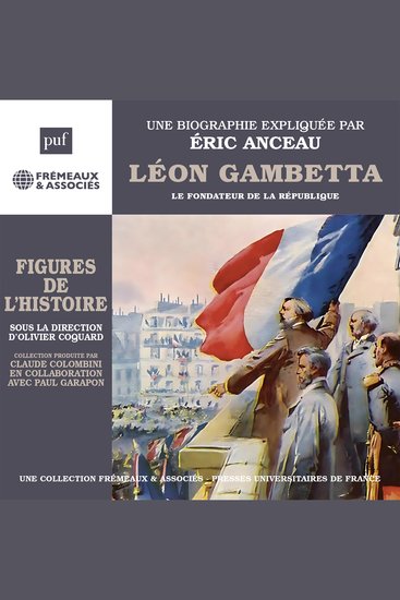 Léon Gambetta - Le fondateur de la République - cover