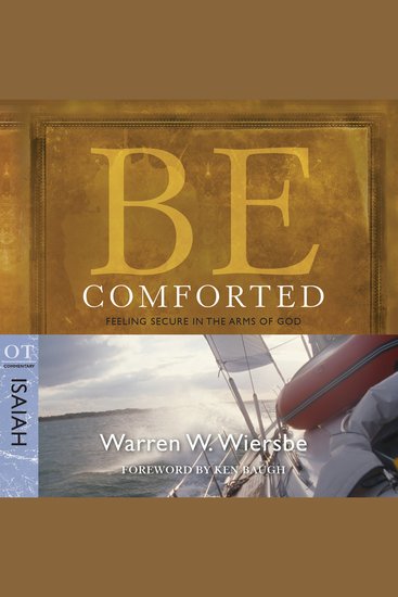 Be Comforted (Isaiah) - Feeling Secure in the Arms of God - cover