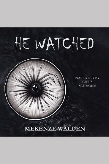 He Watched - Mekenze Walden - cover