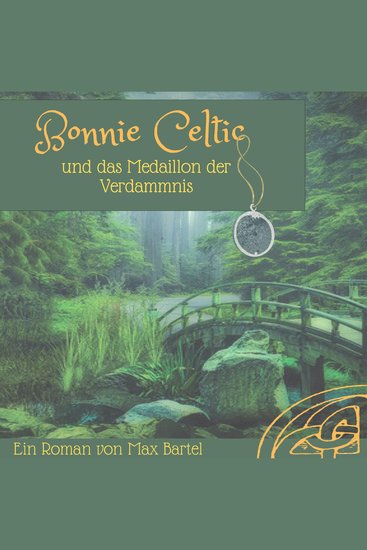 Bonnie Celtic - und das Medaillon der Verdammnis - cover