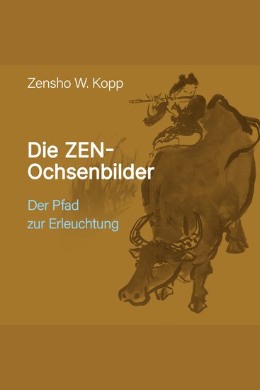 Die ZEN-Ochsenbilder - Der Pfad zur Erleuchtung - cover