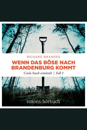 Wenn das Böse nach Brandenburg kommt - Carla Stach ermittelt Band 2 (Ungekürzt) - cover