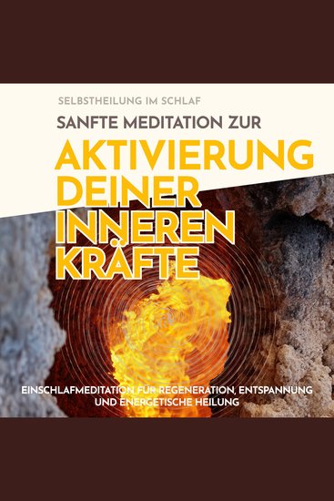Selbstheilung im Schlaf: Sanfte Meditation zur Aktivierung deiner inneren Kräfte - Einschlafmeditation für Regeneration Entspannung und energetische Heilung - cover