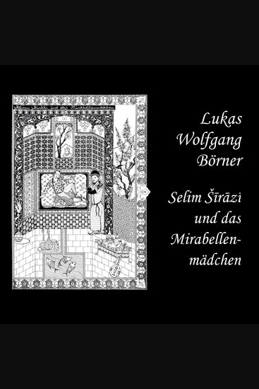 Selim Sirazi und das Mirabellenmädchen - cover