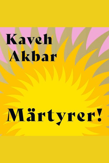 Märtyrer! - Der New-York-Times-Bestseller | Barack Obama Leseliste 2024 | Nominiert für den National Book Award 2024 - cover