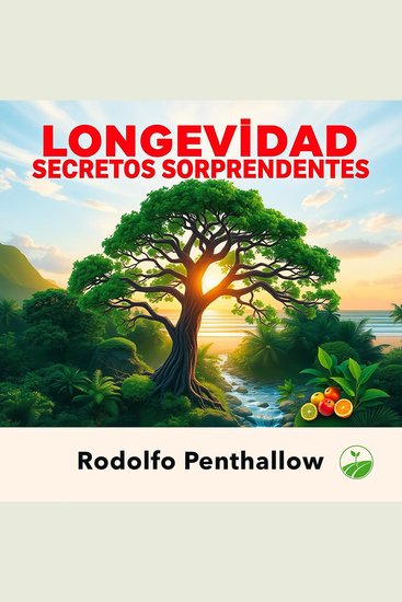Longevidad y secretos sorprendentes - Prepárate para la Longevidad: descubre secretos cautivadores para tu bienestar - cover