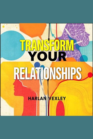 Transform Your Relationships: Unmasking Manipulative Strategies for Deeper Connections - "Elevate your connections! Unlock insightful audio lessons to navigate manipulation and build deeper relationships today!" - cover