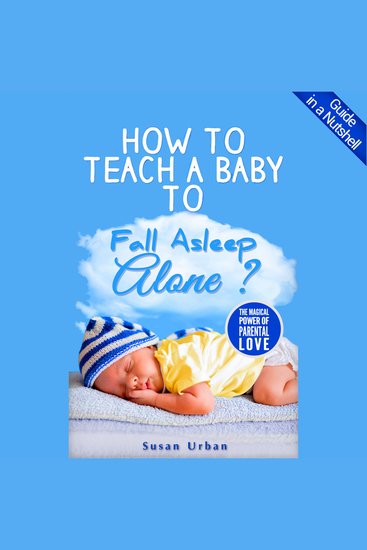 How to Teach a Baby to Fall Asleep Alone - cover