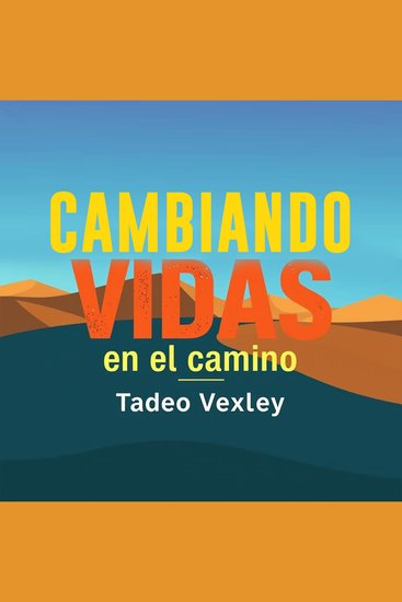Cambiando vidas en el camino - Transformando la ruta para alcanzar tu máximo potencial - cover