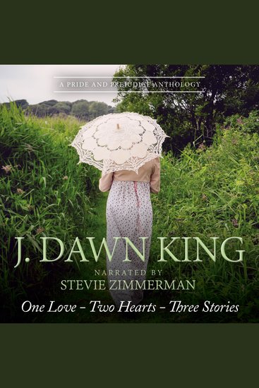 One Love - Two Hearts - Three Stories - A Pride & Prejudice Anthology - cover
