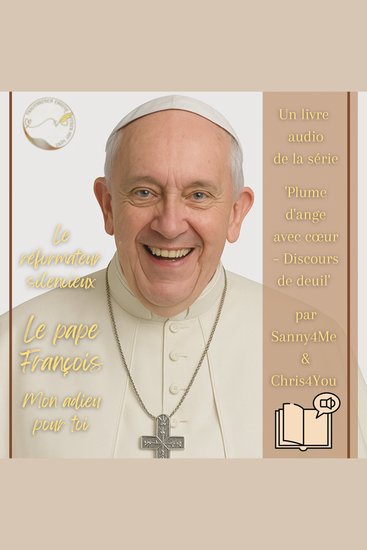 Le réformateur silencieux - Le pape François - Mon adieu pour toi - cover