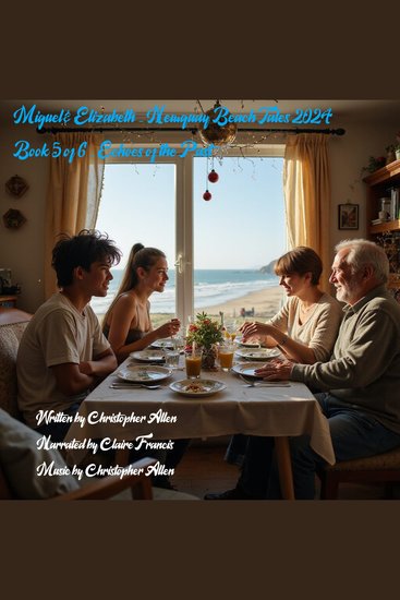 Miguel & Elizabeth - Newquay Beach Tales 2024 - Book 5 of 6 - Echoes of the Past - cover