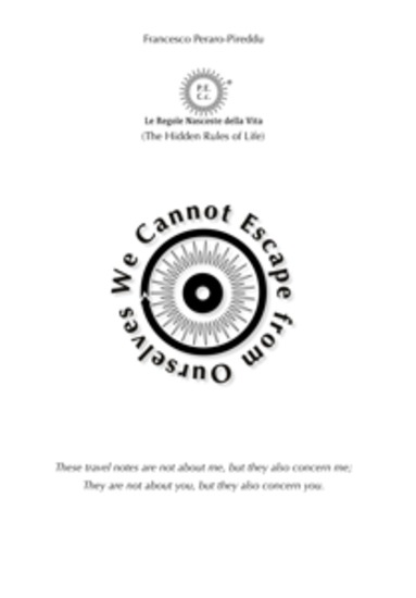 We Cannot Escape from Ourselves - PECc Le Regole Nascoste della Vita® (The Hidden Rules of Life) - cover