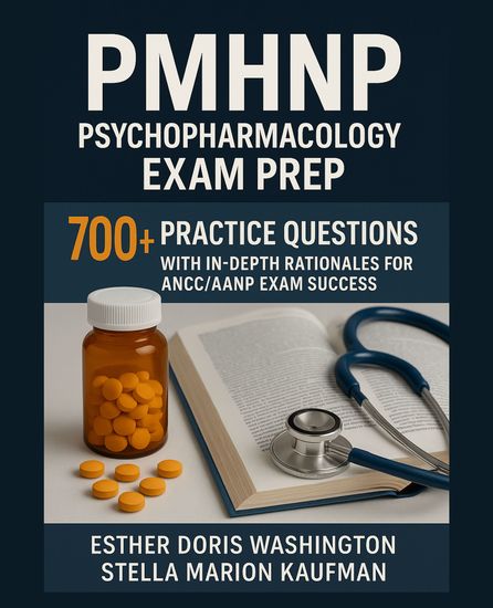 PMHNP Psychopharmacology Exam Prep - 700+ Practice Questions with In-Depth Rationales for ANCC AANP Exam Success - cover