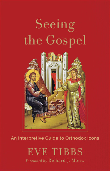 Seeing the Gospel - An Interpretive Guide to Orthodox Icons - cover
