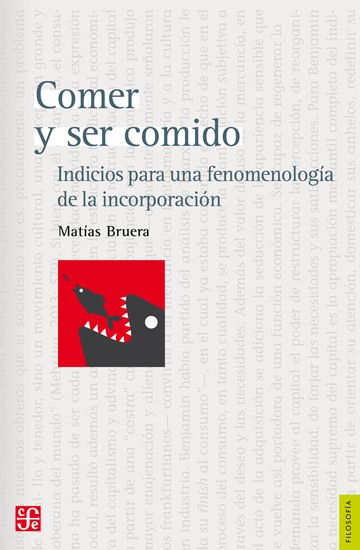 Comer y ser comido - Indicios para una fenomenología de la incorporación - cover