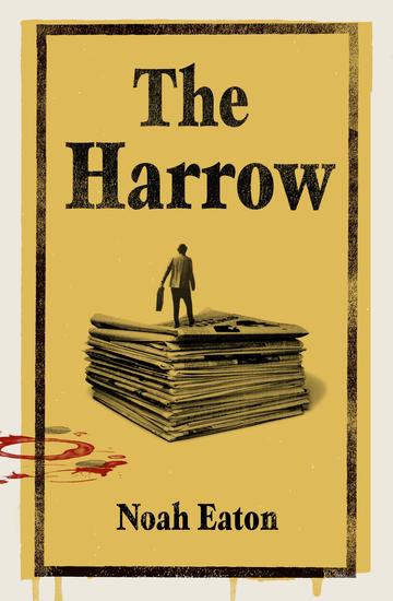 The Harrow - The funny gripping thriller shortlisted for The Orwell Prize 2025 - cover