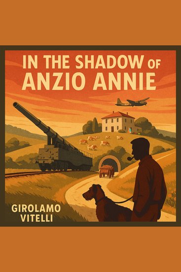 In the Shadow of Anzio Annie - cover